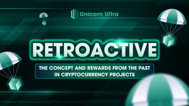 What is Retroactive? Exploring the Concept and Rewards from the Past in Cryptocurrency Projects